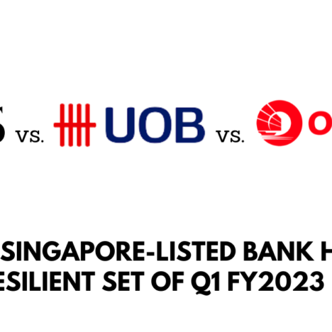 Between DBS, UOB, and OCBC, Which Bank had the Most Resilient Q1 FY2023 Result?