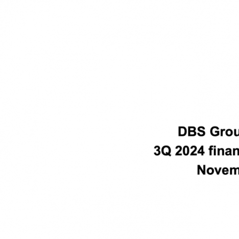 Key Highlights from DBS’ Q3 and 9M FY2024 Business Update